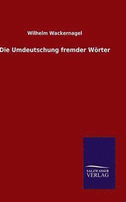 Die Umdeutschung fremder Wrter 1