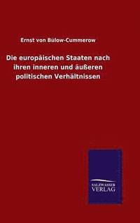 bokomslag Die europischen Staaten nach ihren inneren und ueren politischen Verhltnissen