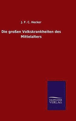 Die groen Volkskrankheiten des Mittelalters 1