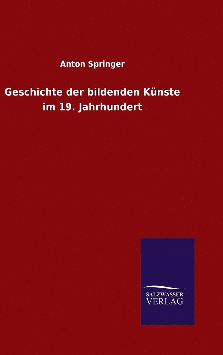 Geschichte der bildenden Knste im 19. Jahrhundert 1