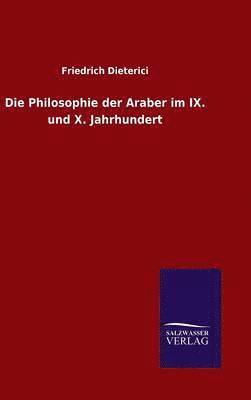 Philosophie der Araber im IX. und X. Jahrhundert