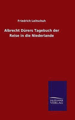 bokomslag Albrecht Drers Tagebuch der Reise in die Niederlande