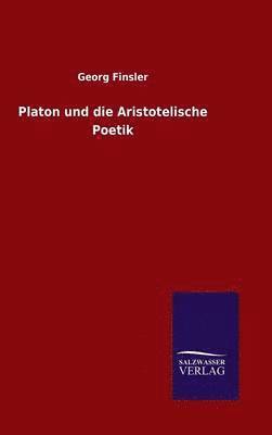 bokomslag Platon und die Aristotelische Poetik