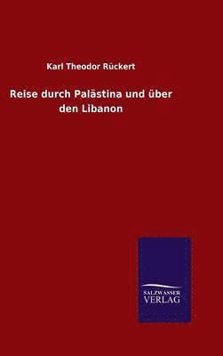 bokomslag Reise durch Palstina und ber den Libanon