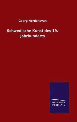 bokomslag Schwedische Kunst des 19. Jahrhunderts