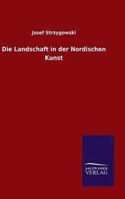 bokomslag Die Landschaft in der Nordischen Kunst