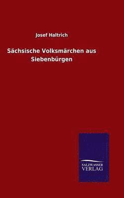 bokomslag Schsische Volksmrchen aus Siebenbrgen