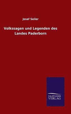 bokomslag Volkssagen und Legenden des Landes Paderborn