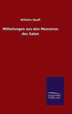 bokomslag Mitteilungen aus den Memoiren des Satan