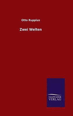 Zwei Welten 1