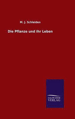 Die Pflanze und ihr Leben 1