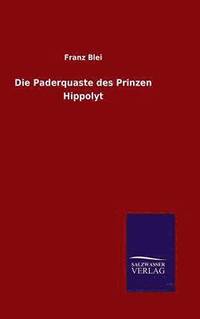 bokomslag Paderquaste des Prinzen Hippolyt