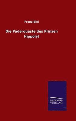 Die Paderquaste des Prinzen Hippolyt 1