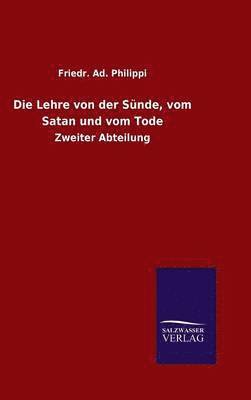 bokomslag Die Lehre von der Snde, vom Satan und vom Tode