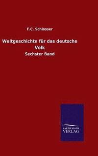 bokomslag Weltgeschichte für das deutsche Volk