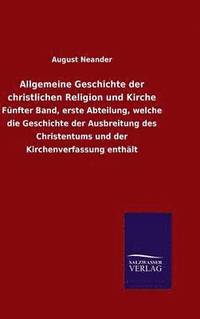 bokomslag Allgemeine Geschichte der christlichen Religion und Kirche