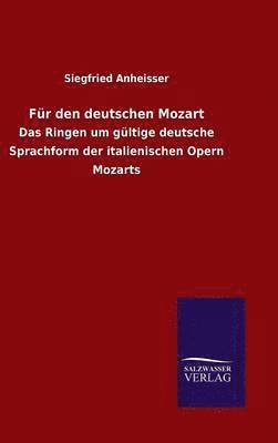 Siegfried Anheisser - Für den deutschen Mozart, Inbunden