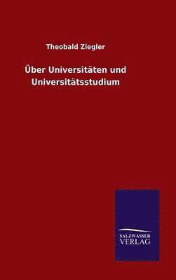 bokomslag ber Universitten und Universittsstudium