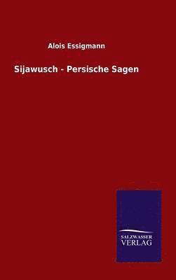 bokomslag Sijawusch - Persische Sagen