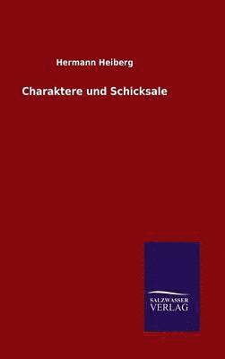 bokomslag Charaktere und Schicksale