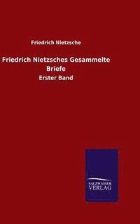 bokomslag Friedrich Nietzsches Gesammelte Briefe