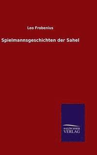 bokomslag Spielmannsgeschichten der Sahel