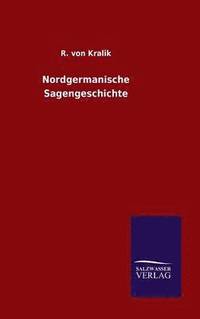 bokomslag Nordgermanische Sagengeschichte