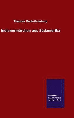 bokomslag Indianermrchen aus Sdamerika