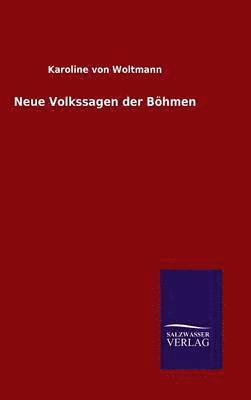 bokomslag Neue Volkssagen der Böhmen