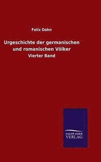 bokomslag Urgeschichte der germanischen und romanischen Vlker