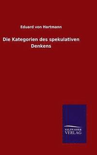 bokomslag Kategorien des spekulativen Denkens