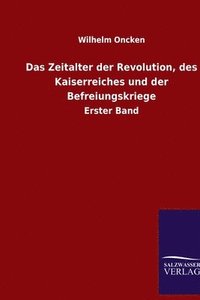 bokomslag Das Zeitalter der Revolution, des Kaiserreiches und der Befreiungskriege
