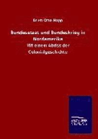 Bundesstaat und Bundeskrieg in Nordamerika 1