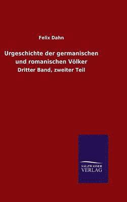 bokomslag Urgeschichte der germanischen und romanischen Vlker