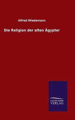 bokomslag Religion der alten Ägypter