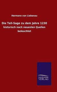 bokomslag Die Tell-Sage zu dem Jahre 1230