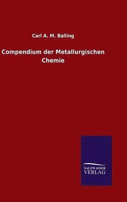 bokomslag Compendium der Metallurgischen Chemie