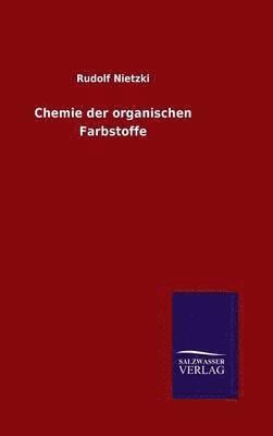 bokomslag Chemie der organischen Farbstoffe