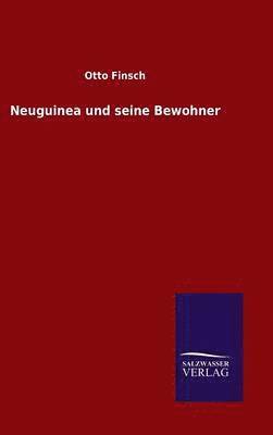 Neuguinea und seine Bewohner 1