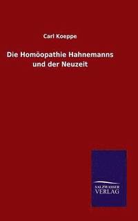 bokomslag Homöopathie Hahnemanns und der Neuzeit