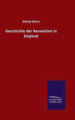 Geschichte der Revolution in England 1