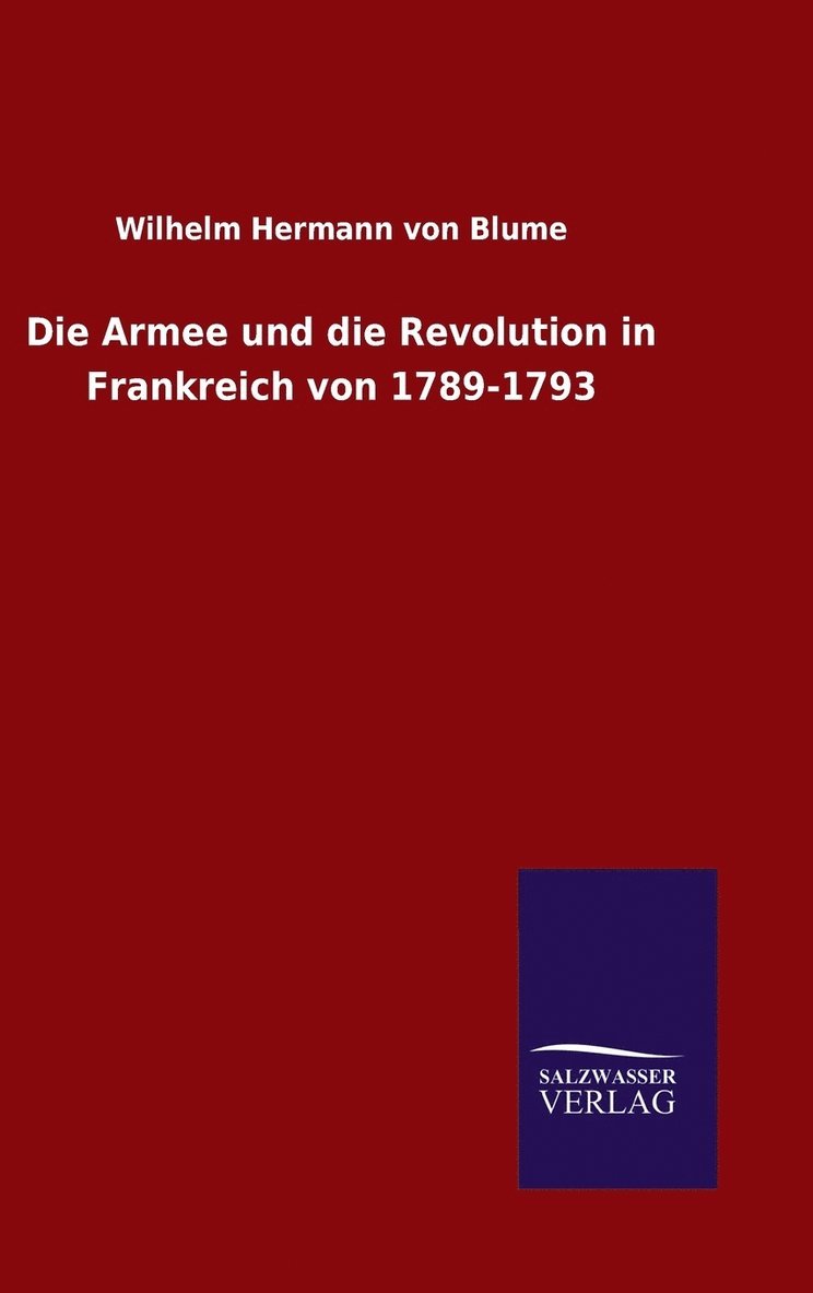 Die Armee und die Revolution in Frankreich von 1789-1793 1