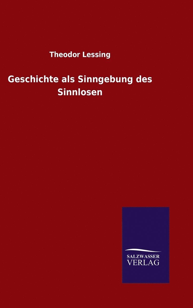 Geschichte als Sinngebung des Sinnlosen 1