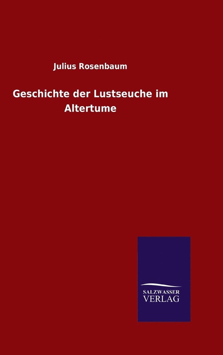 Geschichte der Lustseuche im Altertume 1