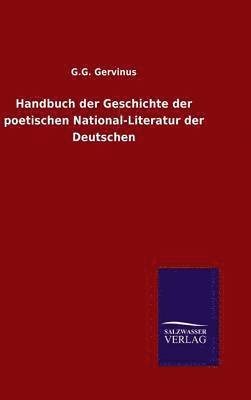 Handbuch der Geschichte der poetischen National-Literatur der Deutschen 1