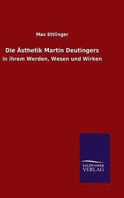 bokomslag Die sthetik Martin Deutingers