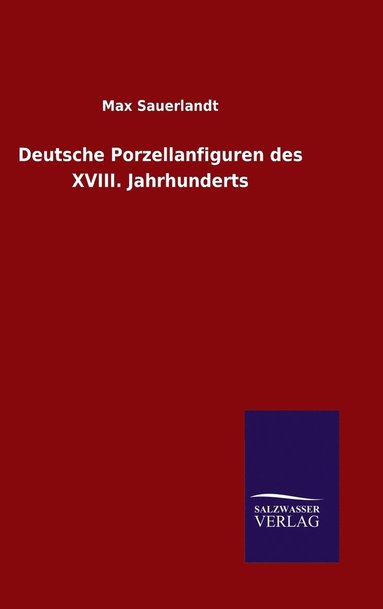 bokomslag Deutsche Porzellanfiguren des XVIII. Jahrhunderts