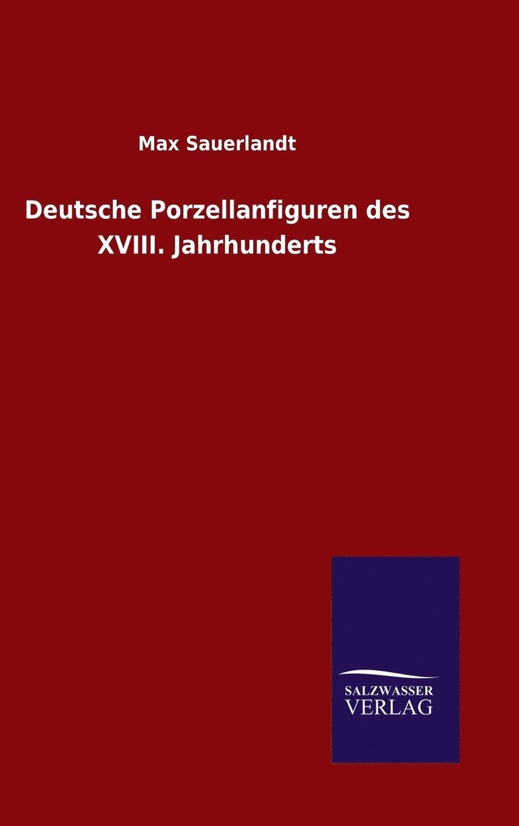 Deutsche Porzellanfiguren des XVIII. Jahrhunderts 1