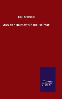 bokomslag Aus der Heimat für die Heimat