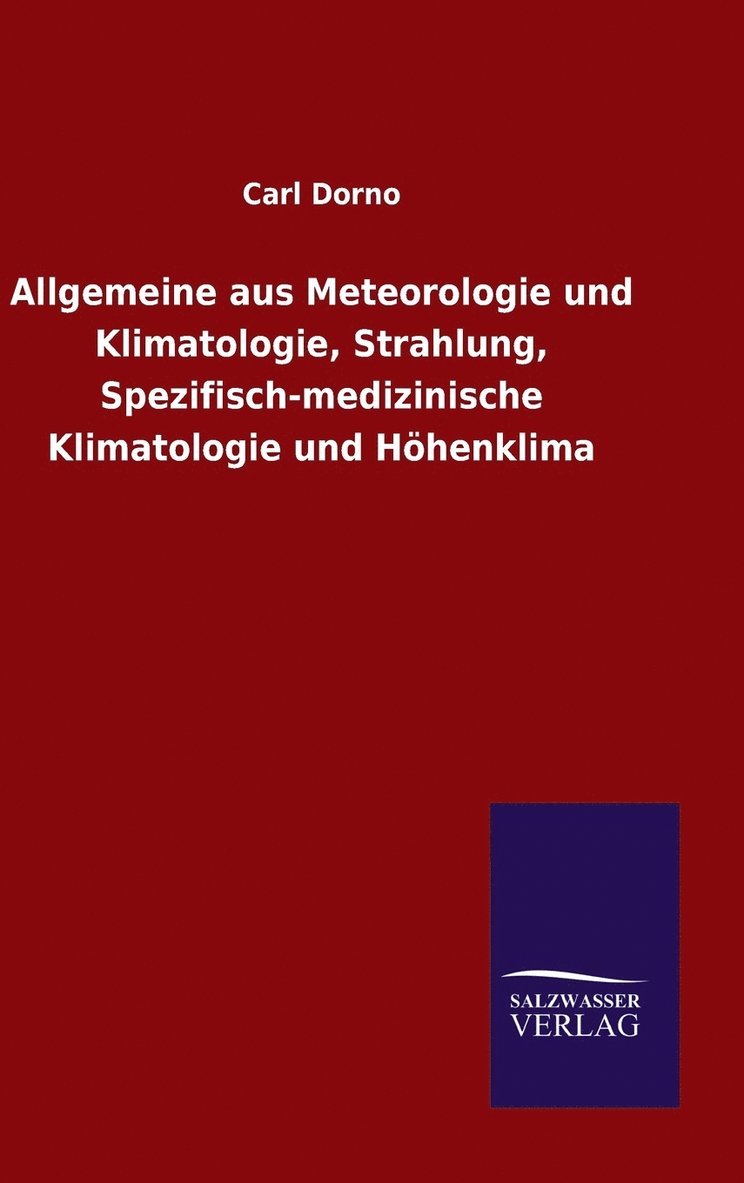 Allgemeine aus Meteorologie und Klimatologie, Strahlung, Spezifisch-medizinische Klimatologie und Höhenklima